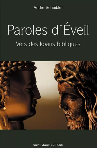 Paroles d'éveil - André Scheibler - Saint-Léger Editions