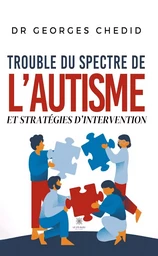 Trouble du spectre de l’autisme et stratégies d’intervention