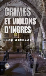 Crimes et violons d’Ingres