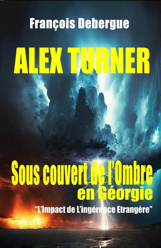 Sous couvert de l'ombre en Géorgie - François Debergue - Librinova