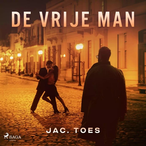 De vrije man - Jac. Toes - Saga Egmont International