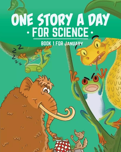 One Story a Day for Science - Kara Cybanski, Violet Hughes, Margaret Hoogeveen, Leonard Judge - DC Canada Education Publishing