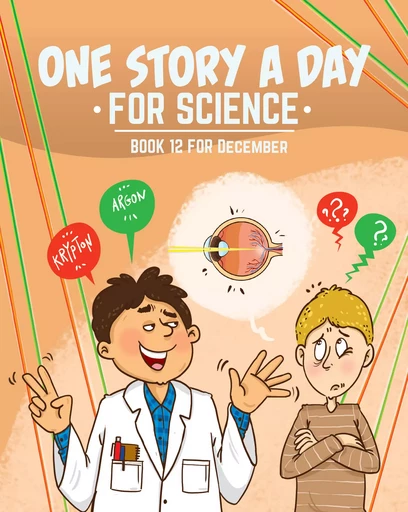 One Story a Day for Science - Kara Cybanski, Violet Hughes, Margaret Hoogeveen, Leonard Judge, Braden Harrison - DC Canada Education Publishing