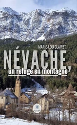 Névache, un refuge en montagne