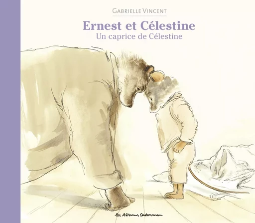 Ernest et Célestine- Un caprice de Célestine - Gabrielle Vincent - Casterman Jeunesse