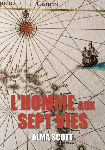 L'homme aux sept vies - Alma Scott - Publishroom