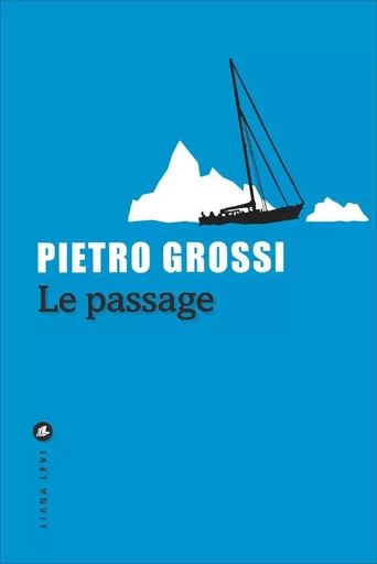 Le Passage - Pietro Grossi - LIANA LEVI