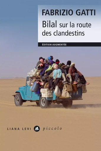 Bilal sur la route des clandestins - Fabrizio Gatti - LIANA LEVI