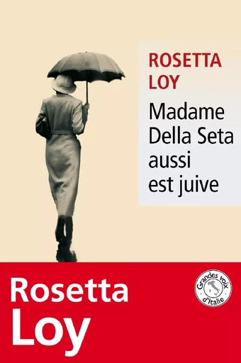 Madame Della Seta aussi est juive - Rosetta Loy - LIANA LEVI