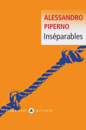 Inséparables - Alessandro Piperno - LIANA LEVI