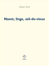 Navet, linge, œil-de-vieux