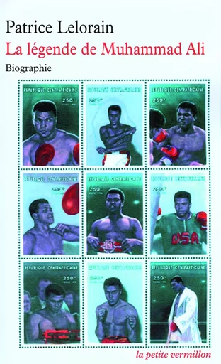 La légende de Muhammad Ali - Patrice Lelorain - Editions de la Table Ronde