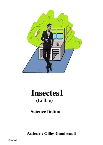 insectes - Gilles Gaudreault - Bookelis