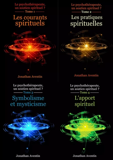 Le psychothérapeute, un soutien spirituel ? - Jonathan Aventin - Librinova