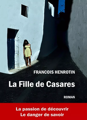 La Fille de Casares - François Henrotin - Librinova