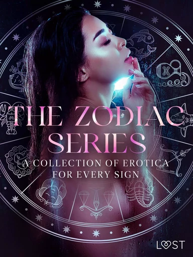 The Zodiac Series: A Collection of Erotica for Every Sign - Camille Bech, Sarah Skov,  Olrik, Lisa Vild, B. J. Hermansson, Vanessa Salt, Beatrice Nielsen, Julie Jones, Maya Klyde, Amanda Backman - Saga Egmont International