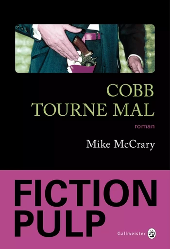 Cobb tourne mal - Mike McCrary - Editions Gallmeister