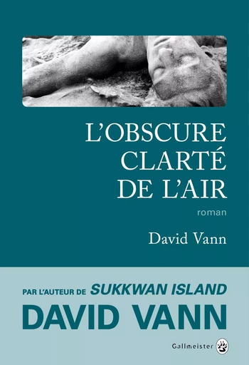 L'Obscure clarté de l'air - David Vann - Editions Gallmeister