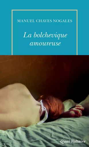 La Bolchevique amoureuse et autres récits - Manuel Chaves Nogales - Editions de la Table Ronde