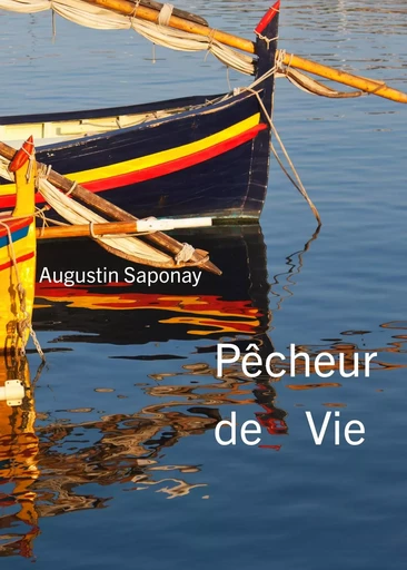 Pêcheur de Vie - Augustin Saponay - Librinova