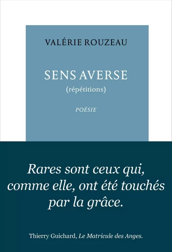 Sens averse (répétitions) - Valérie Rouzeau - Editions de la Table Ronde