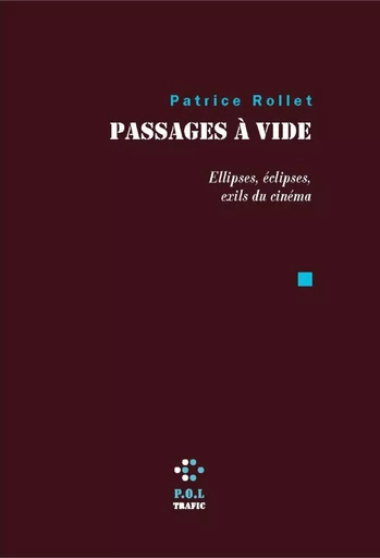 Passages à vide - Patrice Rollet - POL Editeur