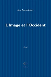 L'Image et l'Occident. Sur la notion d'image en Europe latine