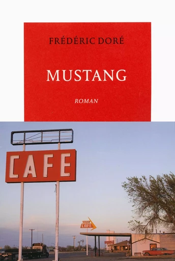 Mustang - Frédéric Doré - Editions de la Table Ronde