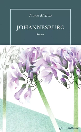 Johannesburg - Fiona Melrose - Editions de la Table Ronde