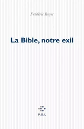 La Bible, notre exil