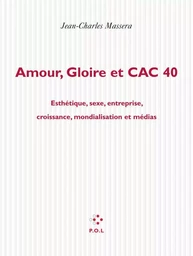 Amour, gloire et CAC 40