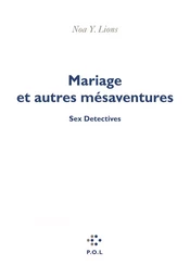 Mariage et autres mésaventures