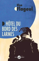 Hôtel du bord des larmes