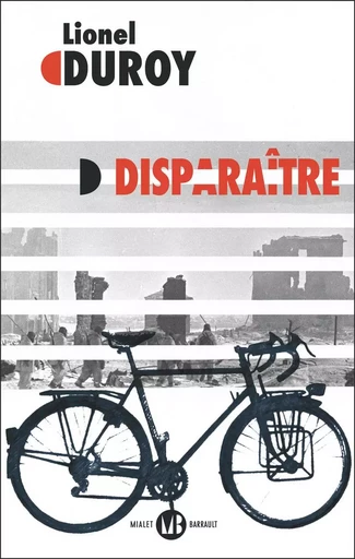 Disparaître - Lionel Duroy - Mialet Barrault Éditeur