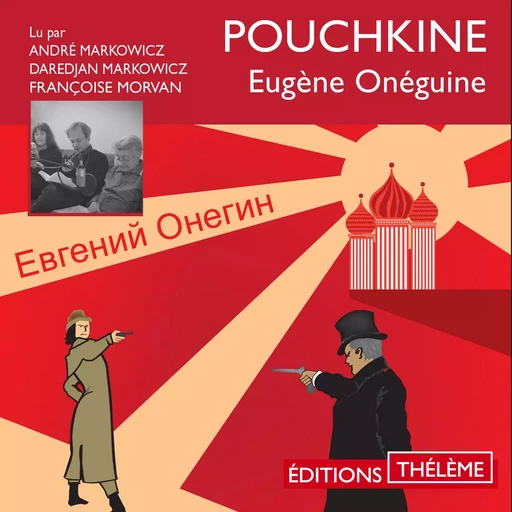 Eugène Onéguine - Alexandre Pouchkine - Editions Theleme from W. F. Howes