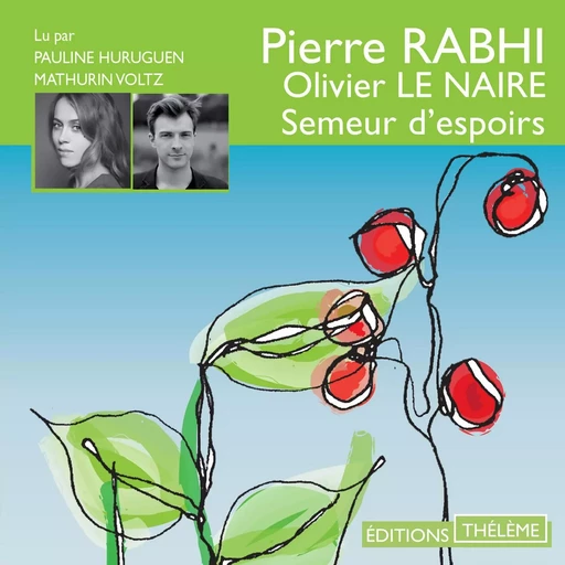 Semeur d'espoirs - Pierre Rabhi - Editions Theleme from W. F. Howes