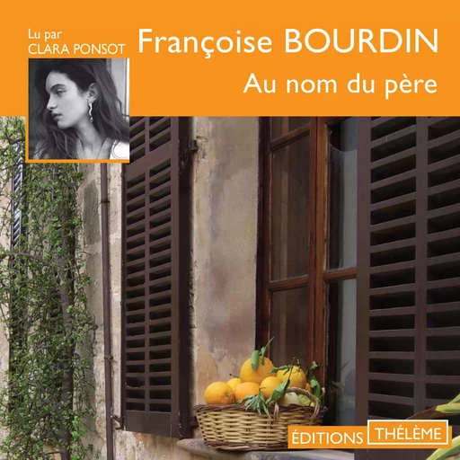 Au nom du père - Françoise Bourdin - Editions Theleme from W. F. Howes