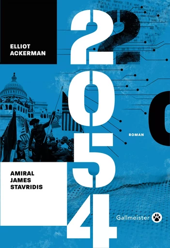 2054 - Elliot Ackerman, James Stavridis - Editions Gallmeister