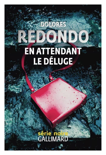 En attendant le déluge - Dolores Redondo - Editions Gallimard