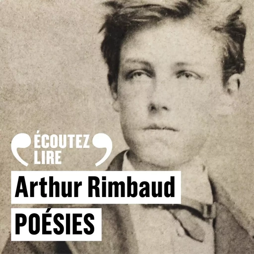 Poésies - Arthur Rimbaud - Gallimard Audio