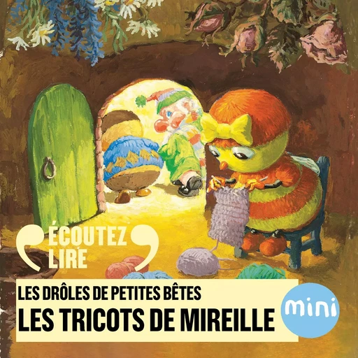 Les tricots de Mireille l'Abeille - Les Drôles de Petites Bêtes - Antoon Krings - Gallimard Jeunesse Audio