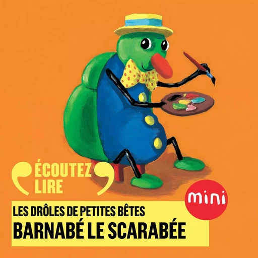 Barnabé le scarabée - Les Drôles de Petites Bêtes - Antoon Krings - Gallimard Jeunesse Audio