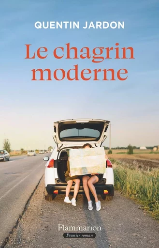 Le chagrin moderne - Quentin Jardon - Flammarion