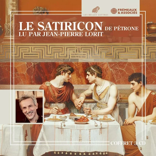 Le Satiricon -  Pétrone - Frémeaux & Associés