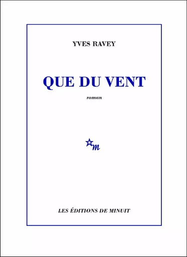 Que du vent - Yves Ravey - Minuit