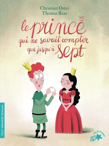 Le prince qui ne savait compter que jusqu'à sept - Christian Oster - Gallimard Jeunesse