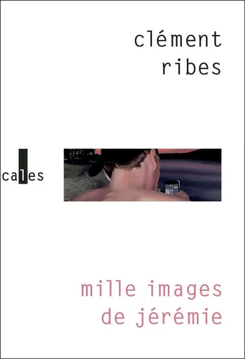 Mille images de Jérémie - Clément Ribes - Editions Gallimard