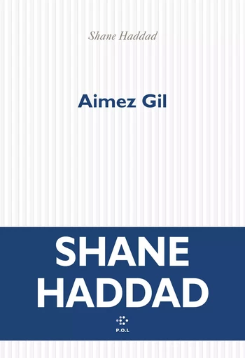 Aimez Gil - Shane Haddad - POL Editeur