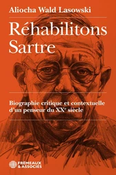 Réhabilitons Sartre