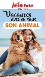 VACANCES AVEC OU SANS SON ANIMAL 2024 Petit Futé